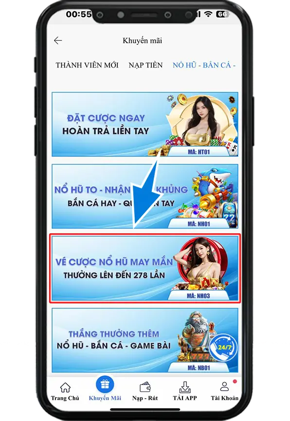 Bước 2 : chọn khuyến mãi Vé Cược Nổ Hũ May Mắn - NH03
